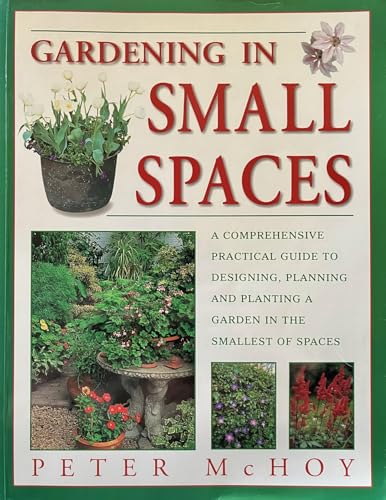 Stock image for Gardening in Small Spaces for sale by The Recycled Book Company
