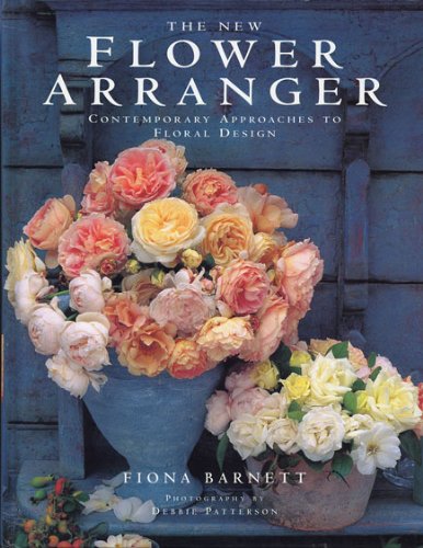 9781840811216: The New Flower Arranger Contemporary Approaches To Floral Design