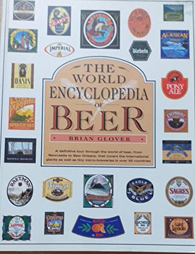 Imagen de archivo de The World Encyclopedia of Beer a la venta por AwesomeBooks