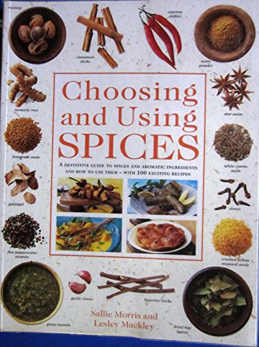Imagen de archivo de Choosing and Using Spices a la venta por Better World Books: West