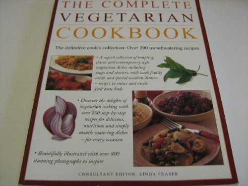 Stock image for The Complete Vegetarian Cookbook (The definitive cook's collection: Over 200 mouthwatering recipes) for sale by AwesomeBooks