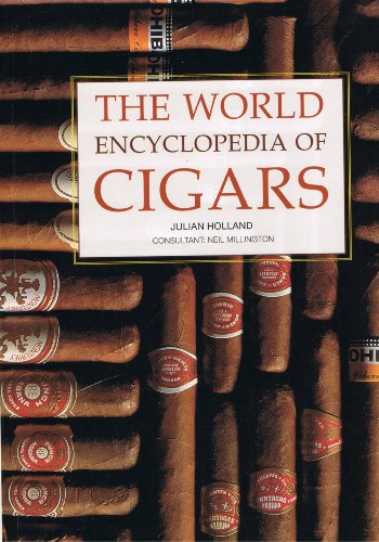 Imagen de archivo de The World Encyclopedia of Cigars a la venta por Bookensteins