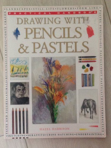 Beispielbild fr Drawing with Pencils & Pastels zum Verkauf von WorldofBooks