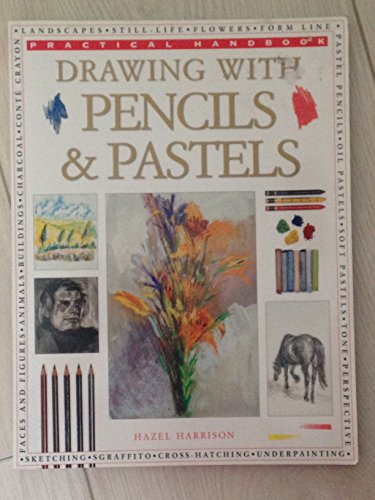 9781840812060: Drawing with Pencils & Pastels