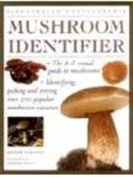 Beispielbild fr Illustrated Encyclopedia: Mushroom Identifier zum Verkauf von WorldofBooks