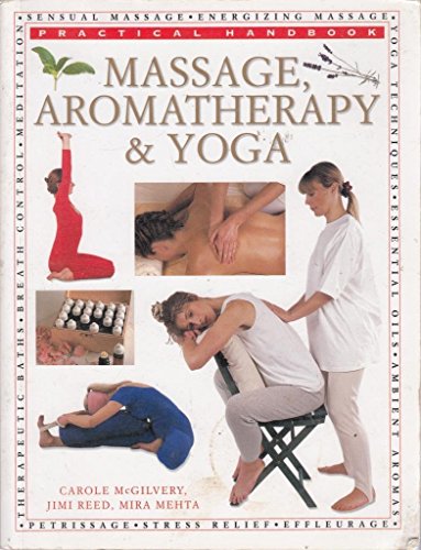 Beispielbild fr Massage, Aromatherapy & Yoga zum Verkauf von WorldofBooks