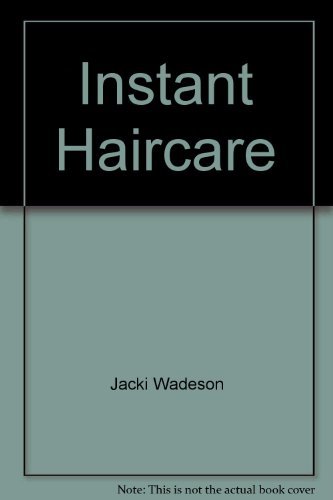 Beispielbild fr Instant Haircare zum Verkauf von AwesomeBooks