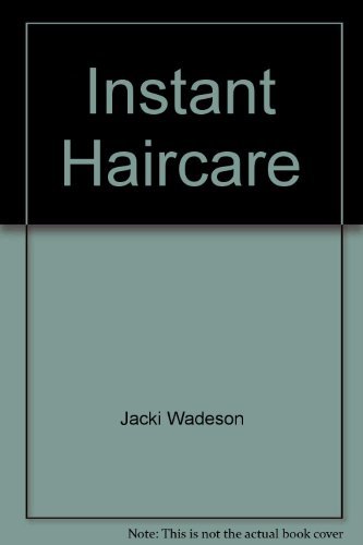 Stock image for Instant Haircare for sale by AwesomeBooks