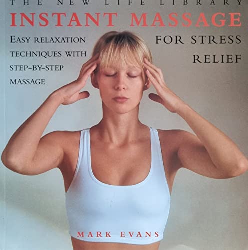 Beispielbild fr Massage: Easy Relaxation Techniques with Step-by-step Massage (A Guide for Life) zum Verkauf von Better World Books