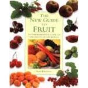 Beispielbild fr The New Guide to Fruit zum Verkauf von AwesomeBooks