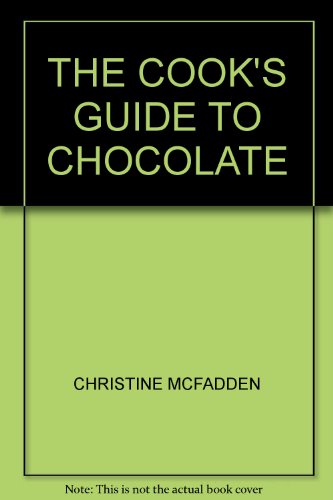 Stock image for The Cook's Guide to Chocolate for sale by Abacus Bookshop