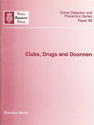 Stock image for Clubs, Drugs and Doormen (Crime detection and prev for sale by Phatpocket Limited