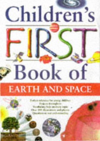 9781840840148: Children's First Book of Earth and Space (Children's First Book Of...)