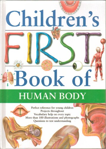 Beispielbild fr Children's First Book of the Human Body (Children's First Book Of.) zum Verkauf von SecondSale