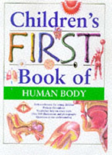 Stock image for Children's First Book of the Human Body (Children's First Book Of.) for sale by SecondSale