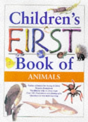 Beispielbild fr Children's First Book of Animals (Children's First Book Of.) zum Verkauf von ThriftBooks-Atlanta