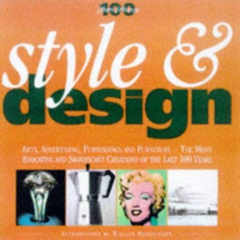 Beispielbild fr Style and Design (100 Years of Change) zum Verkauf von Hennessey + Ingalls