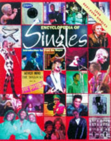 Imagen de archivo de The Encyclopaedia of Singles: 1000 Best-ever Singles a la venta por Half Price Books Inc.