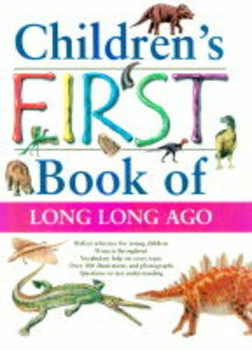 Beispielbild fr Children's First Book of Long Long Ago zum Verkauf von Better World Books