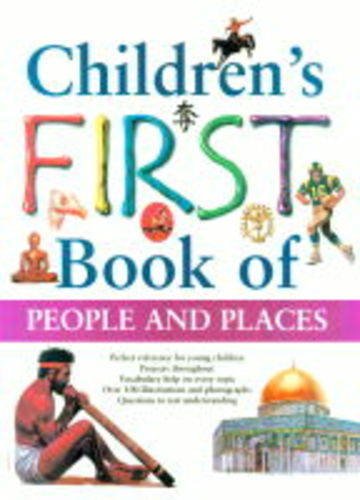 Stock image for Children's First Book of People and Places (Children's First Book Of.) for sale by Wonder Book