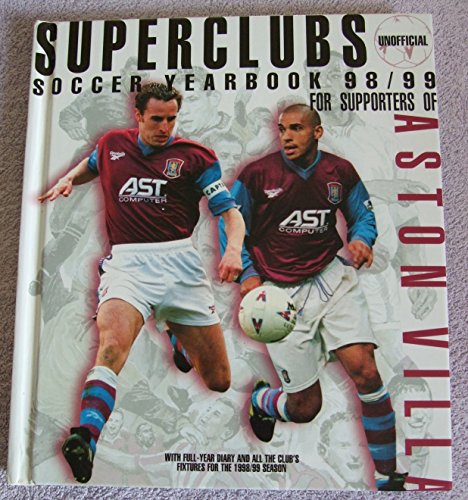 Stock image for Aston Villa 1998/9 Soccer Yearbook (1998/9 Soccer Yearbooks) for sale by Lady Lisa's Bookshop