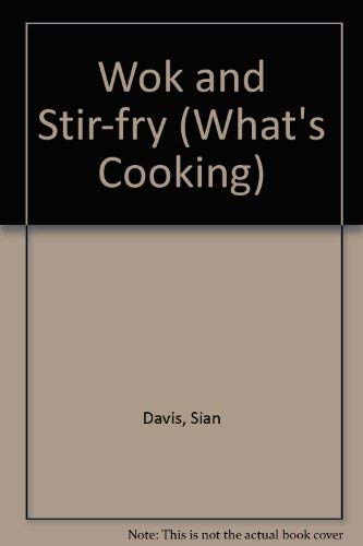 Stock image for What's Cooking Wok & Stir--Fry Recipes from Thailand and the Far East for sale by Westwood Books