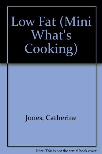 Beispielbild fr Low Fat (Mini What's Cooking S.) zum Verkauf von AwesomeBooks