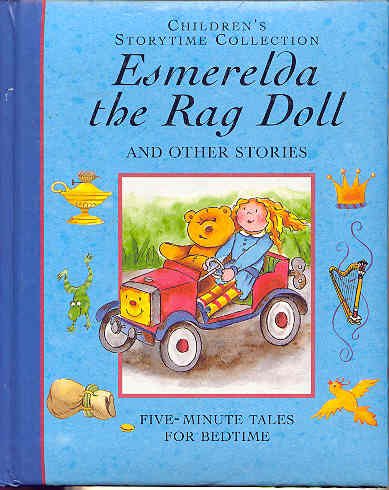 Stock image for Children's Storytime Collection: Esmerelda the Rag Doll and Other Stories for sale by SecondSale