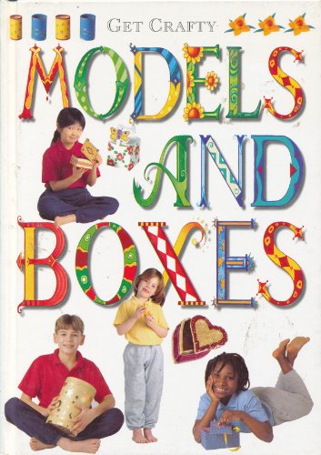 9781840844009: Get Crafty: Models and Boxes