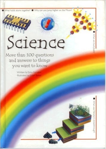 Beispielbild fr Science: More Than 100 questions and answers to things you want to know zum Verkauf von Wonder Book