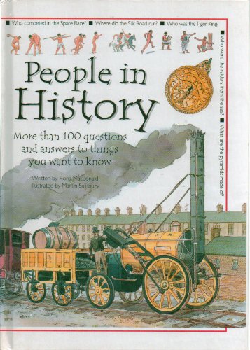 Stock image for People in History: More Than 100 Questions and Answers to Things You Want to Know for sale by Better World Books: West