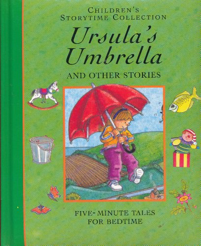 Beispielbild fr Ursula's Umbrella and Other Stories: Five-Minute Tales for Bedtime (Children's Storytime Collection) zum Verkauf von More Than Words