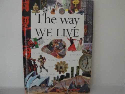 Imagen de archivo de All about the Way We Live a la venta por Gil's Book Loft
