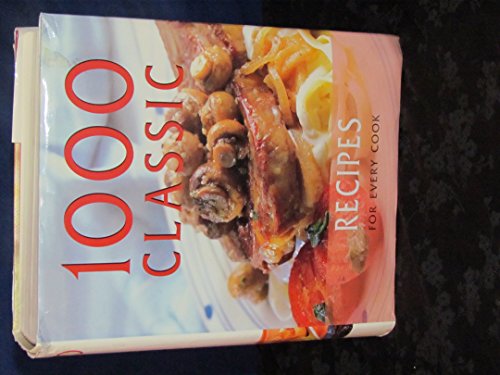 Stock image for 1,000 Classic Recipes From Around the World for sale by SecondSale