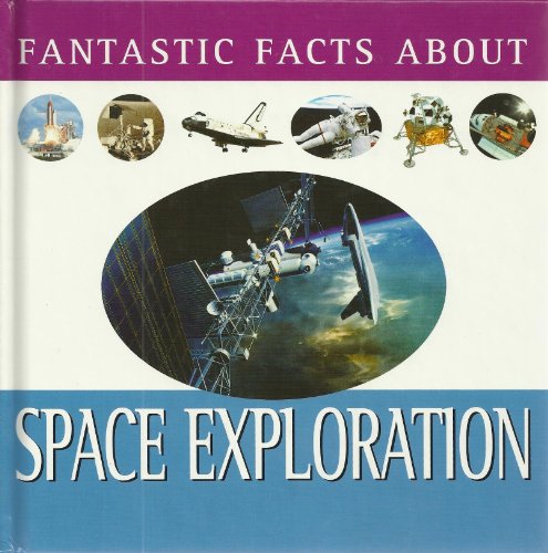 9781840846102: Fantastic Facts About Space Exploration