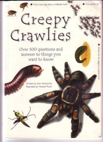 Beispielbild fr Creepy Crawlies: Over 100 Questions and Answers to Things You Want to Know zum Verkauf von Better World Books