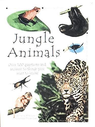 Stock image for Jungle Animals: Over 100 Questions and Answers to Thing You Want to Know for sale by BookHolders