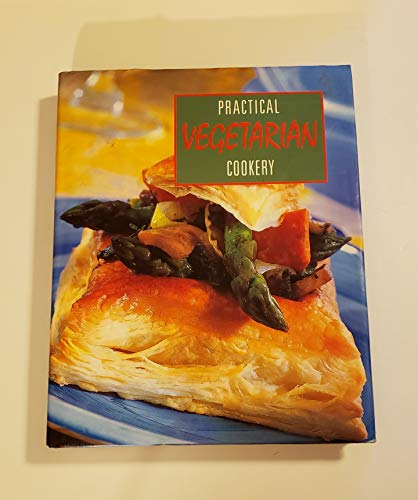Beispielbild fr Practical Vegetarian Cookery zum Verkauf von Wonder Book
