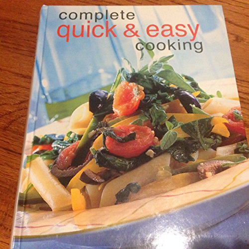 Beispielbild fr Complete Quick & Easy Cooking zum Verkauf von SecondSale