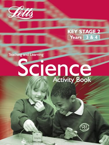Imagen de archivo de KS2 Science Activity Book: Years 3-4 (Letts Primary Activity Books for Schools): Science Textbook, A 3-4 (Key Stage 2 Science Textbooks) a la venta por AwesomeBooks