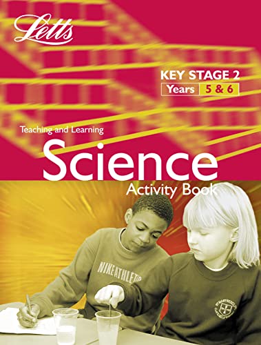 Imagen de archivo de KS2 Science Activity Book: Years 5-6 (Letts Primary Activity Books for Schools): Science Textbook, B 5-6 (Key Stage 2 Science Textbooks) a la venta por AwesomeBooks