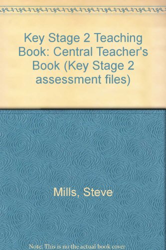 Key Stage 2 Teaching Book (Key Stage 2 Assessment Files) (9781840851106) by Unknown Author