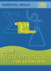 Beispielbild fr General Certificate of Secondary Education Mathematics for Scientists (GCSE Essentials) zum Verkauf von MusicMagpie