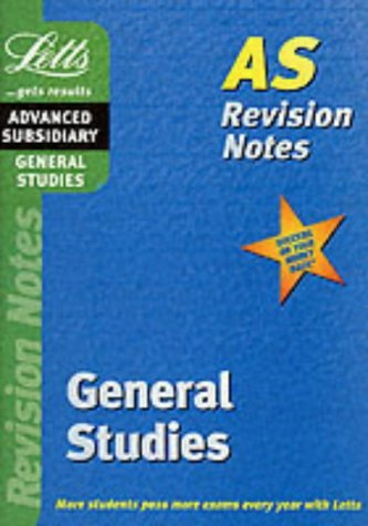 General Studies: AS Level Revision Notes (Letts revision notes)