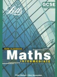 Stock image for Maths Intermediate (GCSE Classbooks) [Paperback] Peter Sherran and Mary Rouncefield for sale by Re-Read Ltd