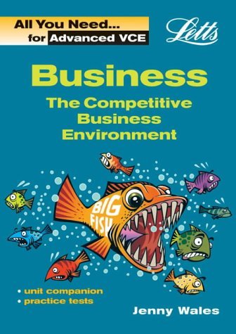 Imagen de archivo de The Competitive Business Environment (All You Need for Vocational A-level: Business) a la venta por MusicMagpie