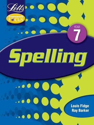 Stock image for Letts Framework Focus: Spelling Y7: Spelling Year 7 (Key Stage 3 framework focus) for sale by AwesomeBooks