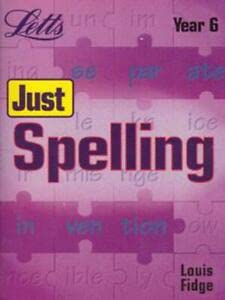 Stock image for Just Spelling Year 6: Pupil's Book Year 6 for sale by AwesomeBooks