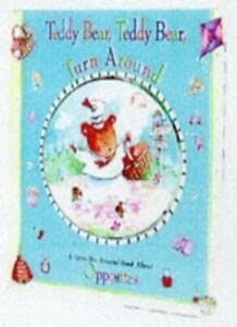 Teddy Bear, Teddy Bear, Turn Around (Spin-me-around Books) (9781840880786) by Susan Hood