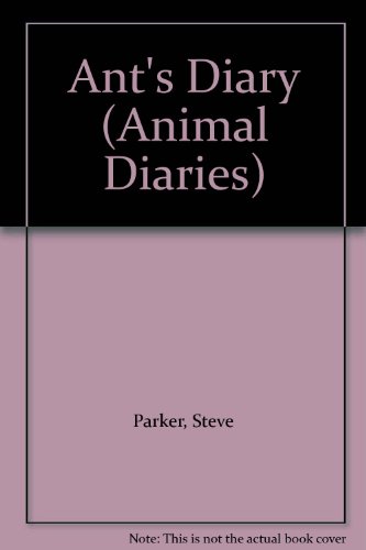 Imagen de archivo de Ant's Diary (Animal Diaries) a la venta por WorldofBooks